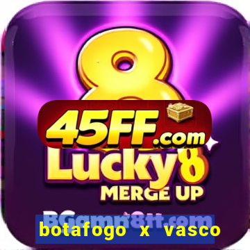 botafogo x vasco ao vivo futemax